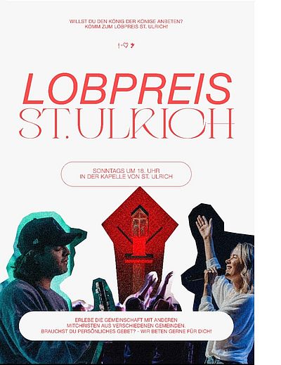 Lobpreis Das Bild zeigt ein Plakat als Einladung an dem Lobpreis teilzunehmen. Es zeigt Menschen die beten, singen.
